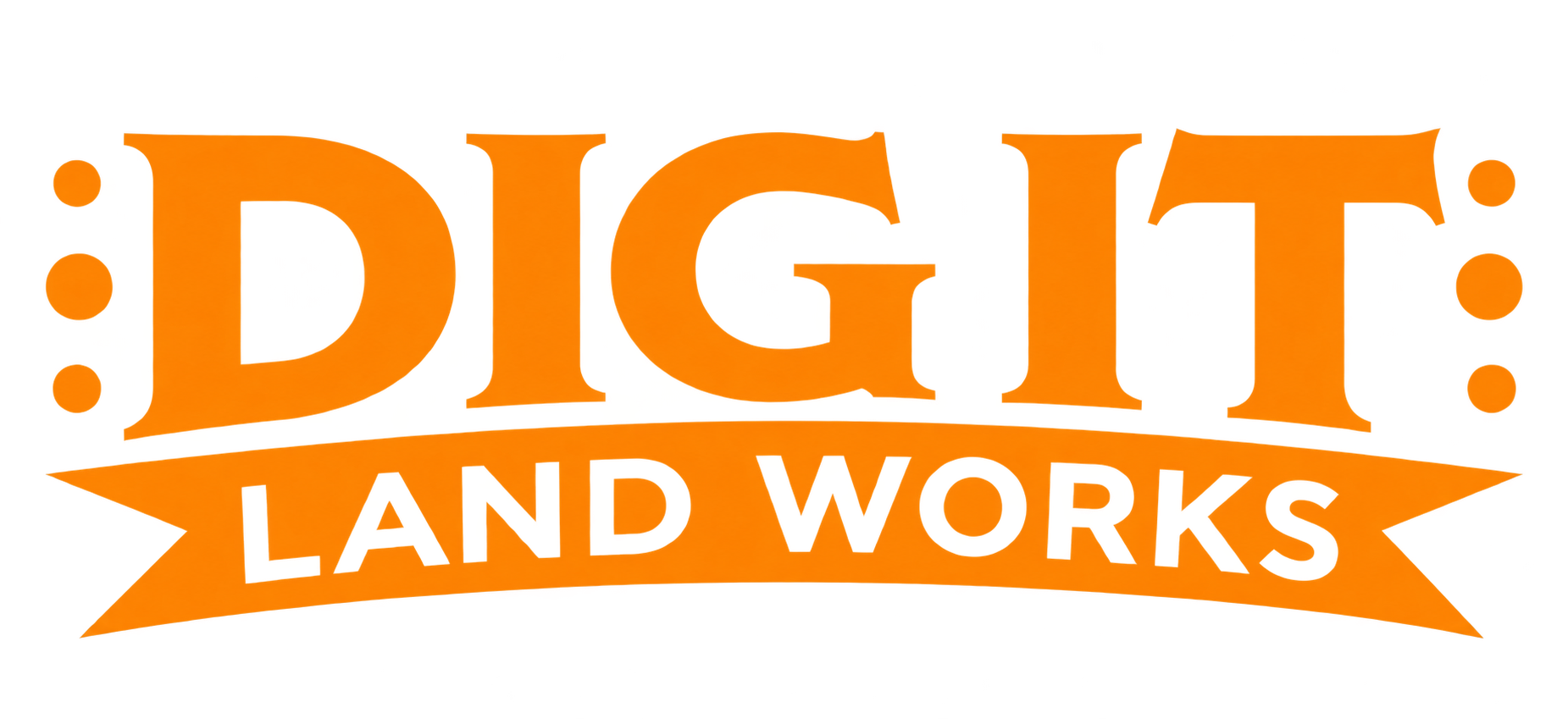 Dig It Land Works